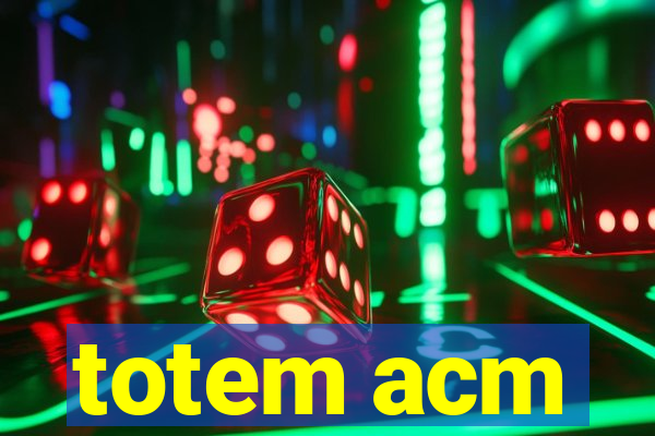 totem acm